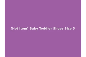 [Hot Item] Baby Toddler Shoes Size 5