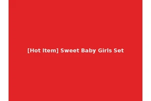 [Hot Item] Sweet Baby Girls Set