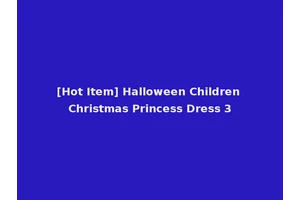 [Hot Item] Halloween Children Christmas Princess Dress 3