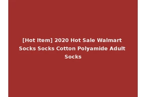 [Hot Item] 2020 Hot Sale Walmart Socks Socks Cotton Polyamide Adult Socks