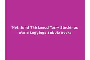 [Hot Item] Thickened Terry Stockings Warm Leggings Bubble Socks
