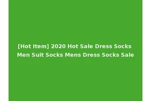 [Hot Item] 2020 Hot Sale Dress Socks Men Suit Socks Mens Dress Socks Sale