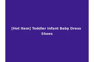 [Hot Item] Toddler Infant Baby Dress Shoes