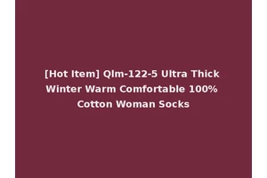 [Hot Item] Qlm-122-5 Ultra Thick Winter Warm Comfortable 100% Cotton Woman Socks