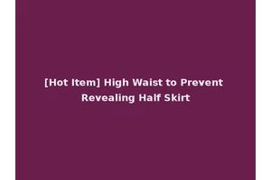 [Hot Item] High Waist to Prevent Revealing Half Skirt