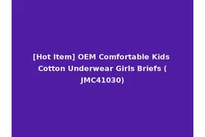 [Hot Item] OEM Comfortable Kids Cotton Underwear Girls Briefs (JMC41030)