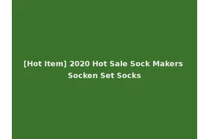 [Hot Item] 2020 Hot Sale Sock Makers Socken Set Socks