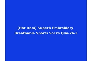 [Hot Item] Superb Embroidery Breathable Sports Socks Qlm-26-3