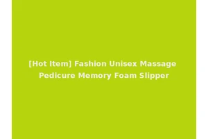 [Hot Item] Fashion Unisex Massage Pedicure Memory Foam Slipper