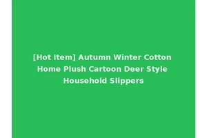 [Hot Item] Autumn Winter Cotton Home Plush Cartoon Deer Style Household Slippers