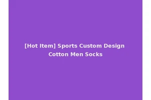 [Hot Item] Sports Custom Design Cotton Men Socks
