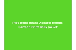 [Hot Item] Infant Apparel Hoodie Cartoon Print Baby Jacket