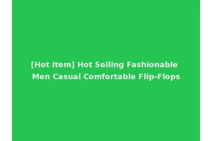 [Hot Item] Hot Selling Fashionable Men Casual Comfortable Flip-Flops