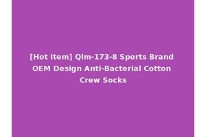 [Hot Item] Qlm-173-8 Sports Brand OEM Design Anti-Bacterial Cotton Crew Socks