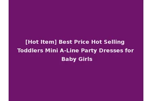 [Hot Item] Best Price Hot Selling Toddlers Mini A-Line Party Dresses for Baby Girls