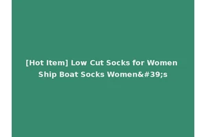 [Hot Item] Low Cut Socks for Women Ship Boat Socks Women's