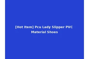 [Hot Item] Pcu Lady Slipper PVC Material Shoes