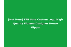 [Hot Item] TPR Sole Custom Logo High Quality Women Designer House Slipper