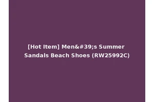 [Hot Item] Men's Summer Sandals Beach Shoes (RW25992C)