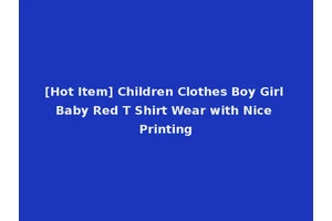 [Hot Item] Children Clothes Boy Girl Baby Red T Shirt Wear with Nice Printing