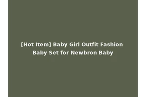 [Hot Item] Baby Girl Outfit Fashion Baby Set for Newbron Baby