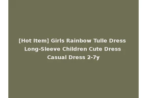 [Hot Item] Girls Rainbow Tulle Dress Long-Sleeve Children Cute Dress Casual Dress 2-7y