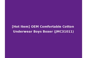 [Hot Item] OEM Comfortable Cotton Underwear Boys Boxer (JMC31011)