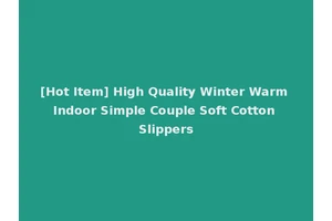 [Hot Item] High Quality Winter Warm Indoor Simple Couple Soft Cotton Slippers