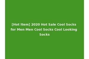 [Hot Item] 2020 Hot Sale Cool Socks for Men Men Cool Socks Cool Looking Socks