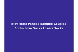 [Hot Item] Pandas Bamboo Couples Socks Love Socks Lovers Socks