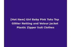 [Hot Item] Girl Baby Pink Tutu Top Glitter Netting and Velour Jacket Plastic Zipper Suit Clothes