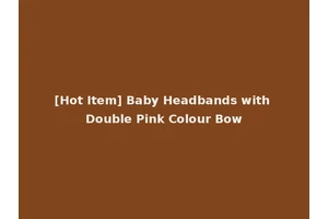 [Hot Item] Baby Headbands with Double Pink Colour Bow