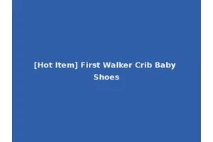 [Hot Item] First Walker Crib Baby Shoes