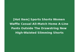 [Hot Item] Sports Shorts Women Waffle Casual All-Match Home A-Line Pants Outside The Drawstring New High-Waisted Slimming Shorts