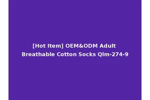 [Hot Item] OEM&ODM Adult Breathable Cotton Socks Qlm-274-9