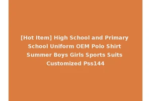 [Hot Item] High School and Primary School Uniform OEM Polo Shirt Summer Boys Girls Sports Suits Customized Pss144