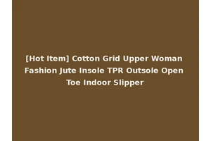 [Hot Item] Cotton Grid Upper Woman Fashion Jute Insole TPR Outsole Open Toe Indoor Slipper