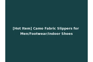 [Hot Item] Camo Fabric Slippers for Men/Footwear/Indoor Shoes