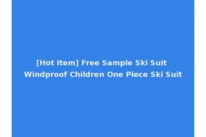 [Hot Item] Free Sample Ski Suit Windproof Children One Piece Ski Suit