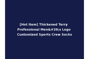 [Hot Item] Thickened Terry Professional Men's Logo Customized Sports Crew Socks