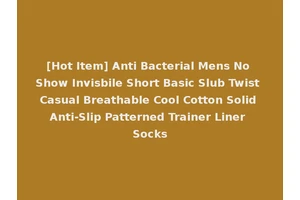 [Hot Item] Anti Bacterial Mens No Show Invisbile Short Basic Slub Twist Casual Breathable Cool Cotton Solid Anti-Slip Patterned Trainer Liner Socks