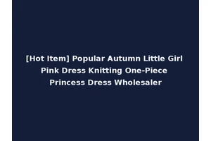 [Hot Item] Popular Autumn Little Girl Pink Dress Knitting One-Piece Princess Dress Wholesaler