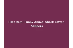 [Hot Item] Funny Animal Shark Cotton Slippers