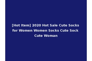 [Hot Item] 2020 Hot Sale Cute Socks for Women Women Socks Cute Sock Cute Woman