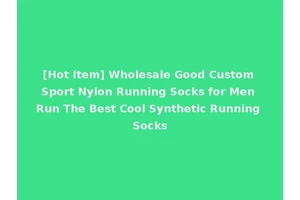 [Hot Item] Wholesale Good Custom Sport Nylon Running Socks for Men Run The Best Cool Synthetic Running Socks