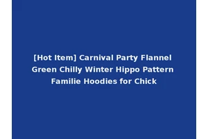 [Hot Item] Carnival Party Flannel Green Chilly Winter Hippo Pattern Familie Hoodies for Chick