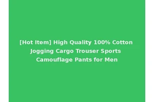[Hot Item] High Quality 100% Cotton Jogging Cargo Trouser Sports Camouflage Pants for Men