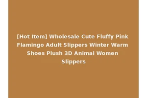 [Hot Item] Wholesale Cute Fluffy Pink Flamingo Adult Slippers Winter Warm Shoes Plush 3D Animal Women Slippers