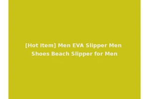 [Hot Item] Men EVA Slipper Men Shoes Beach Slipper for Men