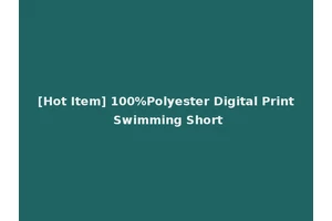 [Hot Item] 100%Polyester Digital Print Swimming Short